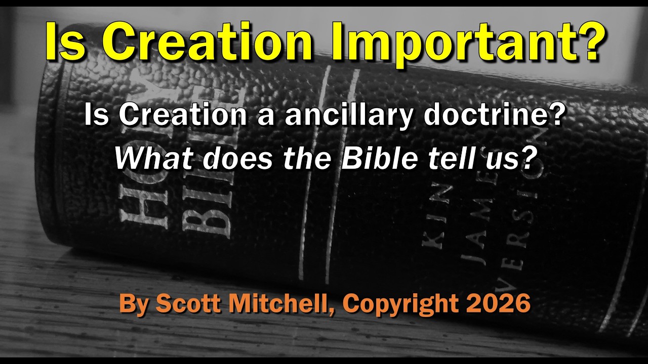 How important is the subject of Creation? Scott Mitchell