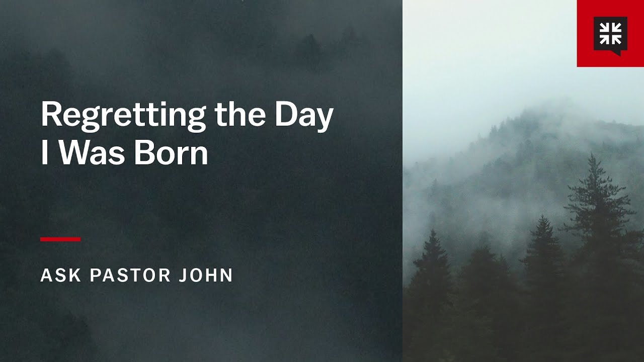 Regretting the Day I Was Born
