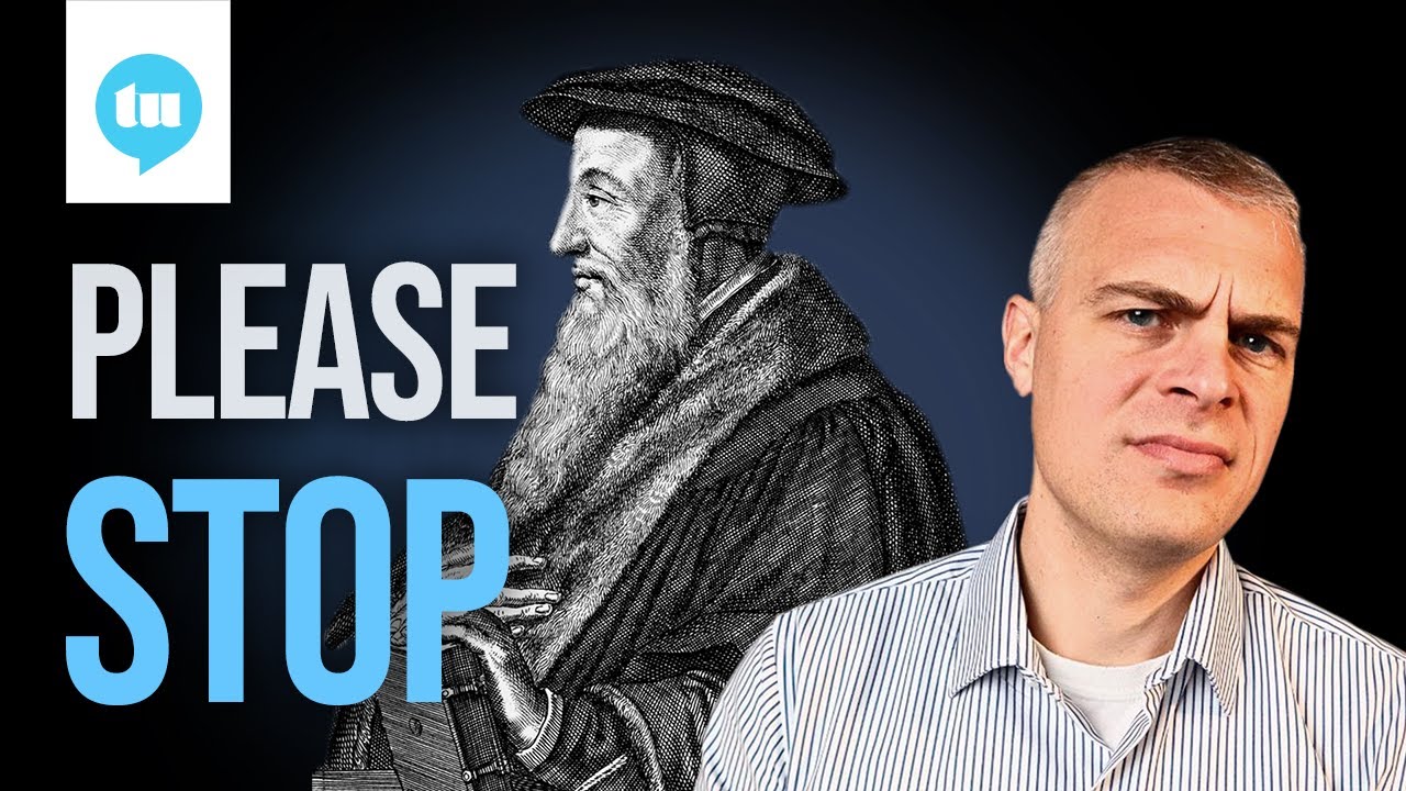 Calvinism: What Everyone Misses