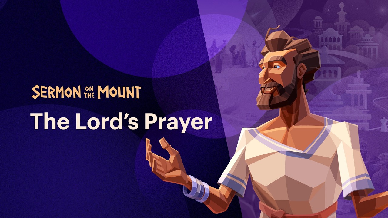 The Lord's Prayer: A guide to God's purposes and daily life