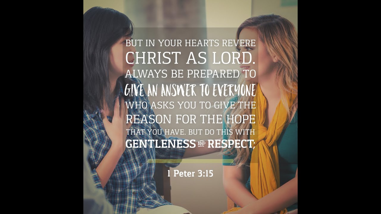 Be ready to give a defense for the hope within you