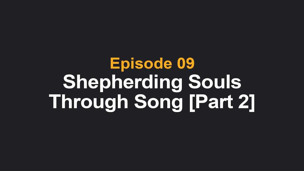 Songs as a means of feeding the flock