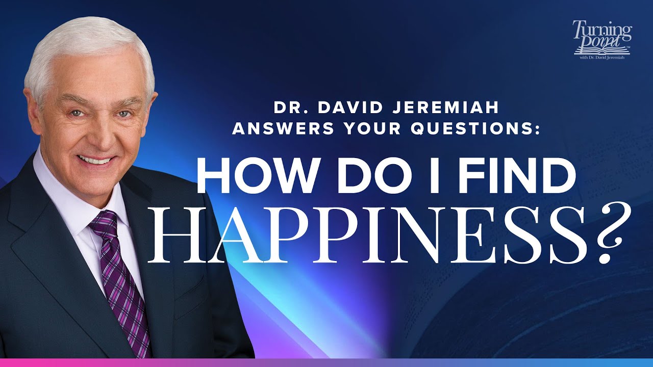 Find Biblical Answers Fast with Dr. David Jeremiah's SmartSearch | Joy, Faith & God's Love