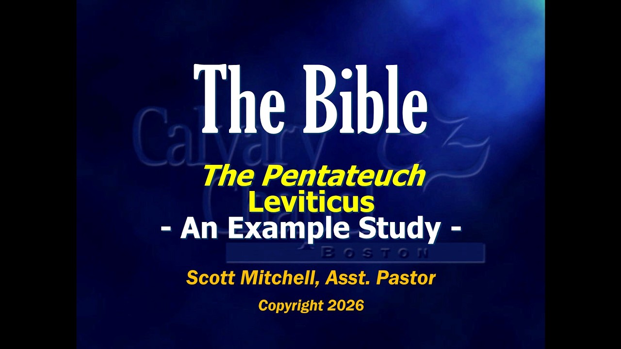 Overview of the Pentateuch, Leviticus, An Example Study, Part 4. Scott Mitchell