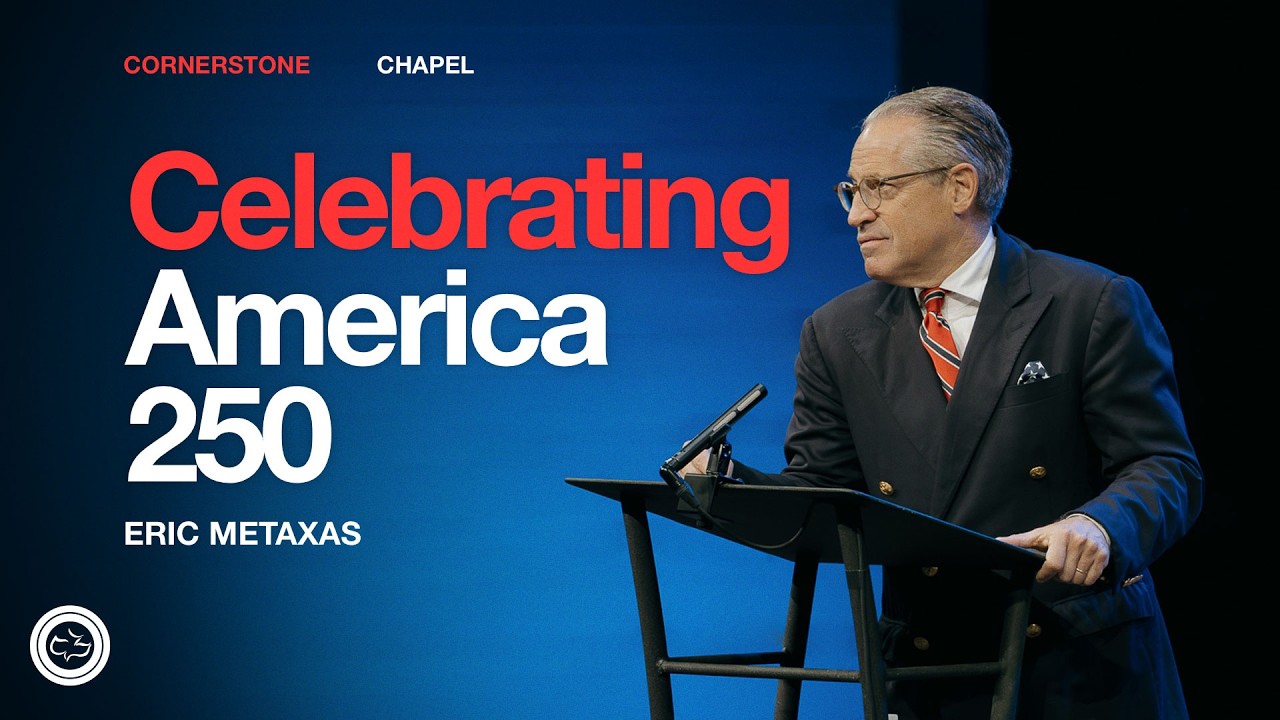 Celebrating America 250  |  Eric Metaxas