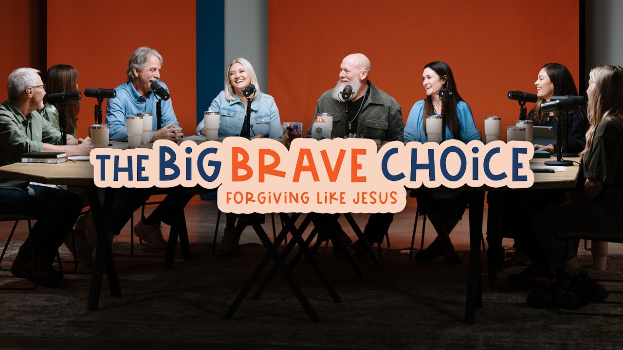 Teaching Forgiveness to Your Family - The Big Brave Choice Roundtable with Pastor Joby Martin
