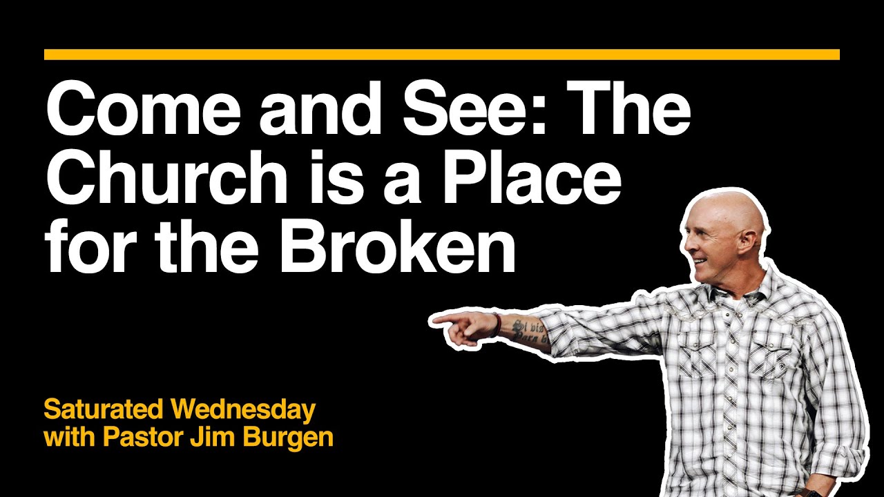 Saturated Wednesday: Pastor Jim Burgen (Full Service)