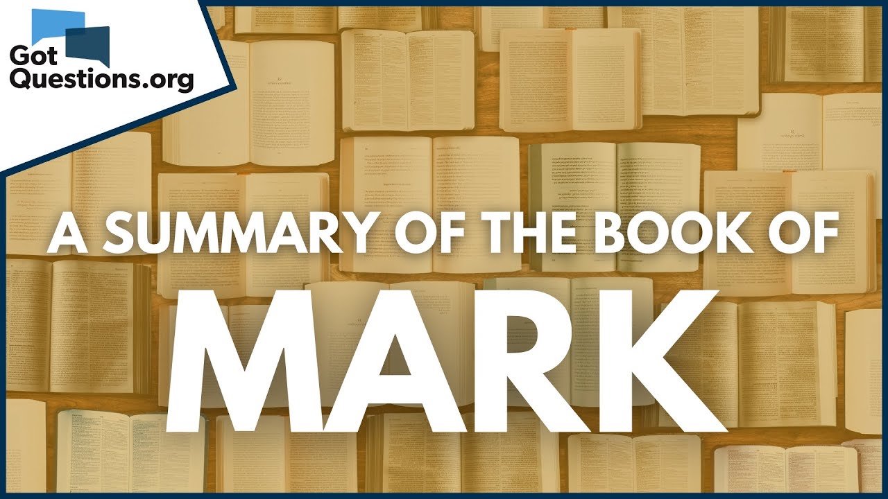 A summary of the Gospel of Mark