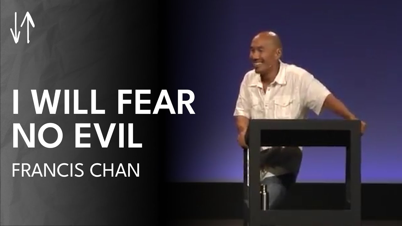 I Will Fear No Evil