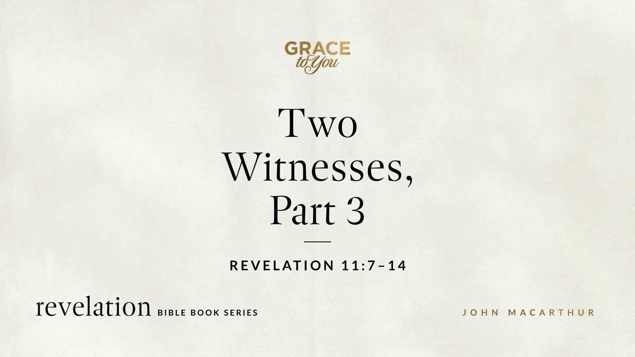 Revelation 11: Two Witnesses