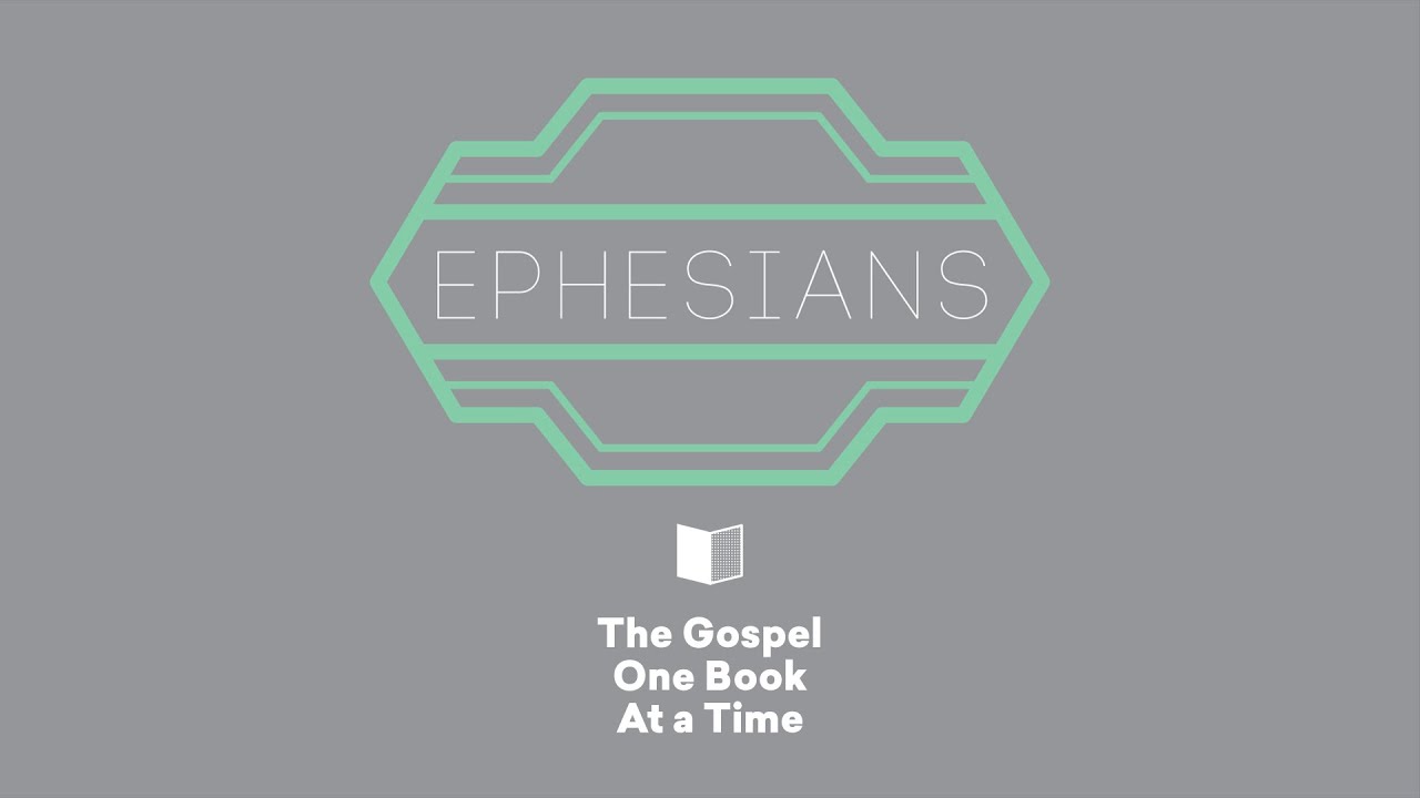 Ephesians: Gospel roots and gospel fruit