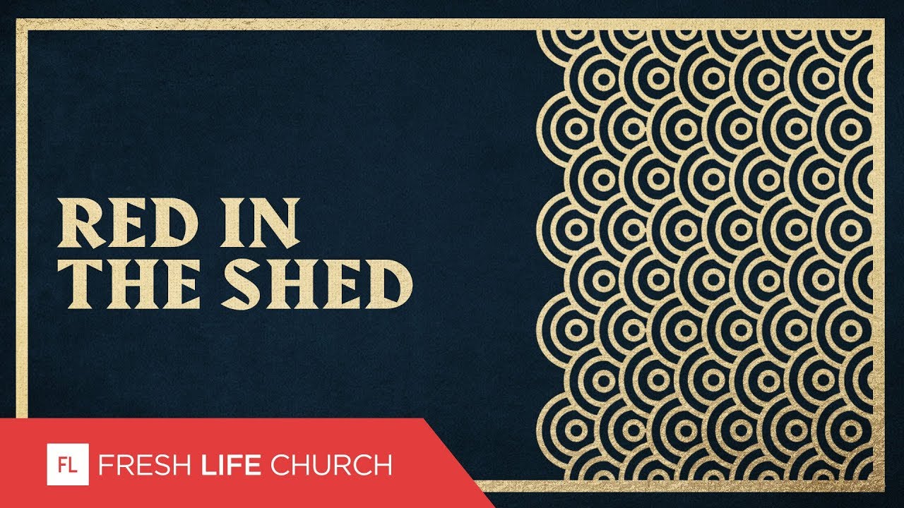 Red In The Shed :: Compass Rose (Pt. 4) | Pastor Levi Lusko