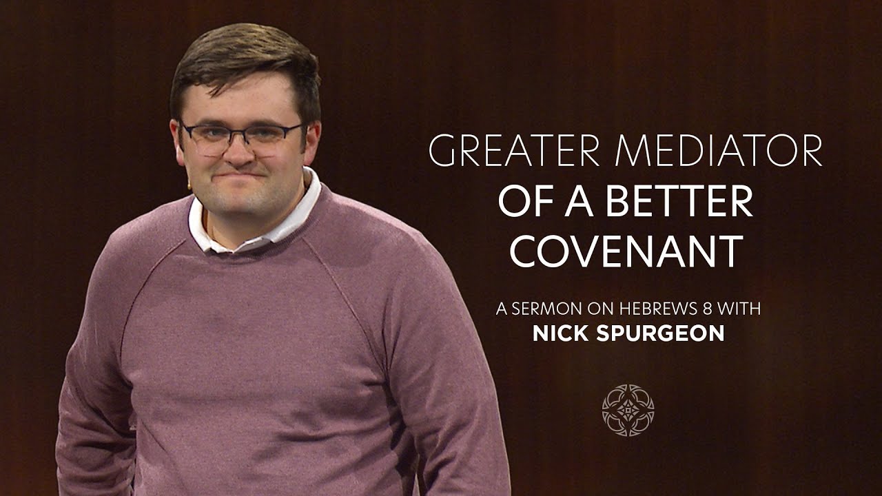 The new covenant is better because of Christ's mediation