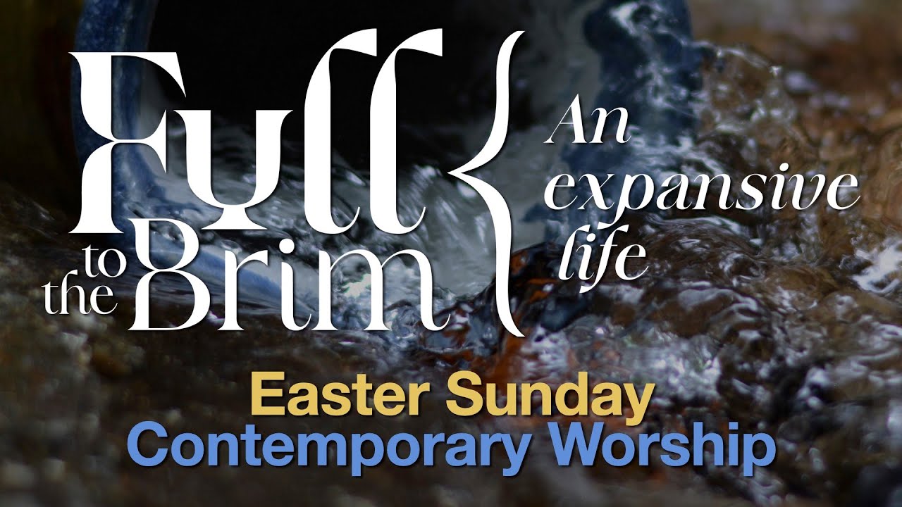 Easter Sunday worship: The expansive life of Christ