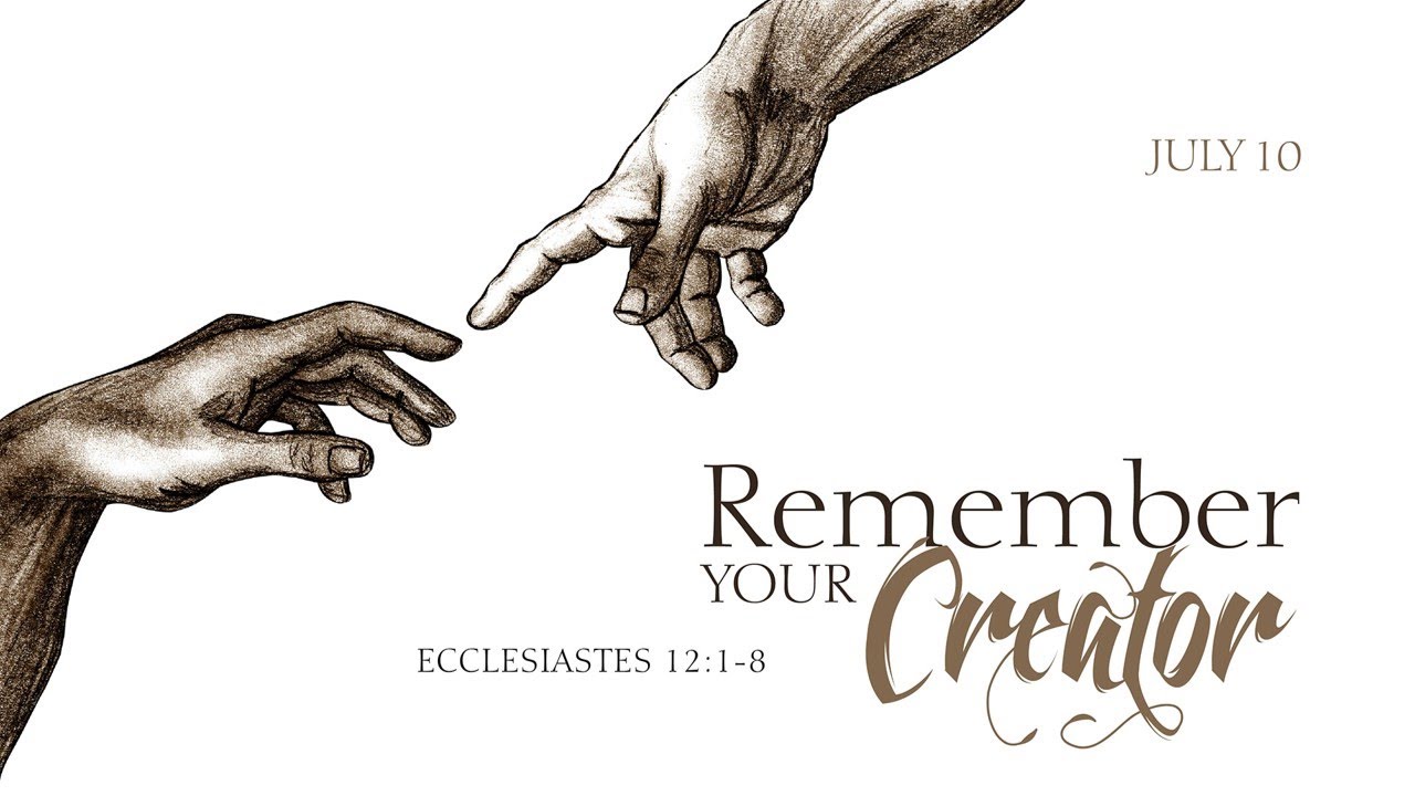 Remember your creator before your youth leaves, your body fails, or your time comes