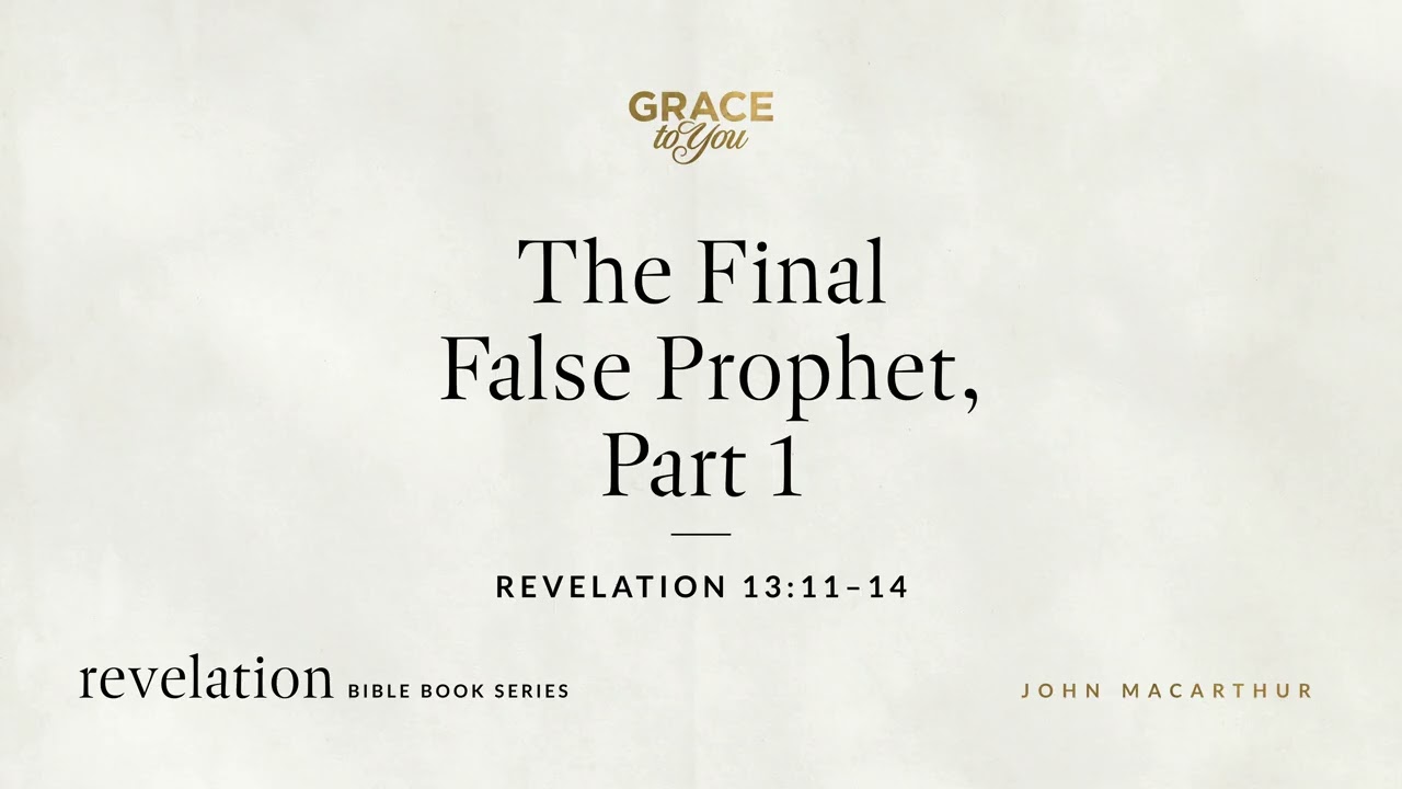 Revelation 13: The False Prophet