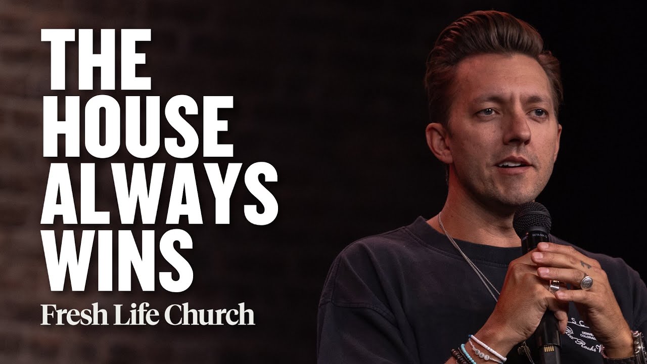 The House Always Wins | Pastor Levi Lusko Sermon | Fresh Life Church