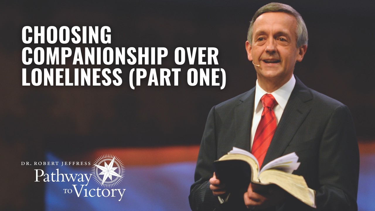 Companionship: God's Cure for Loneliness