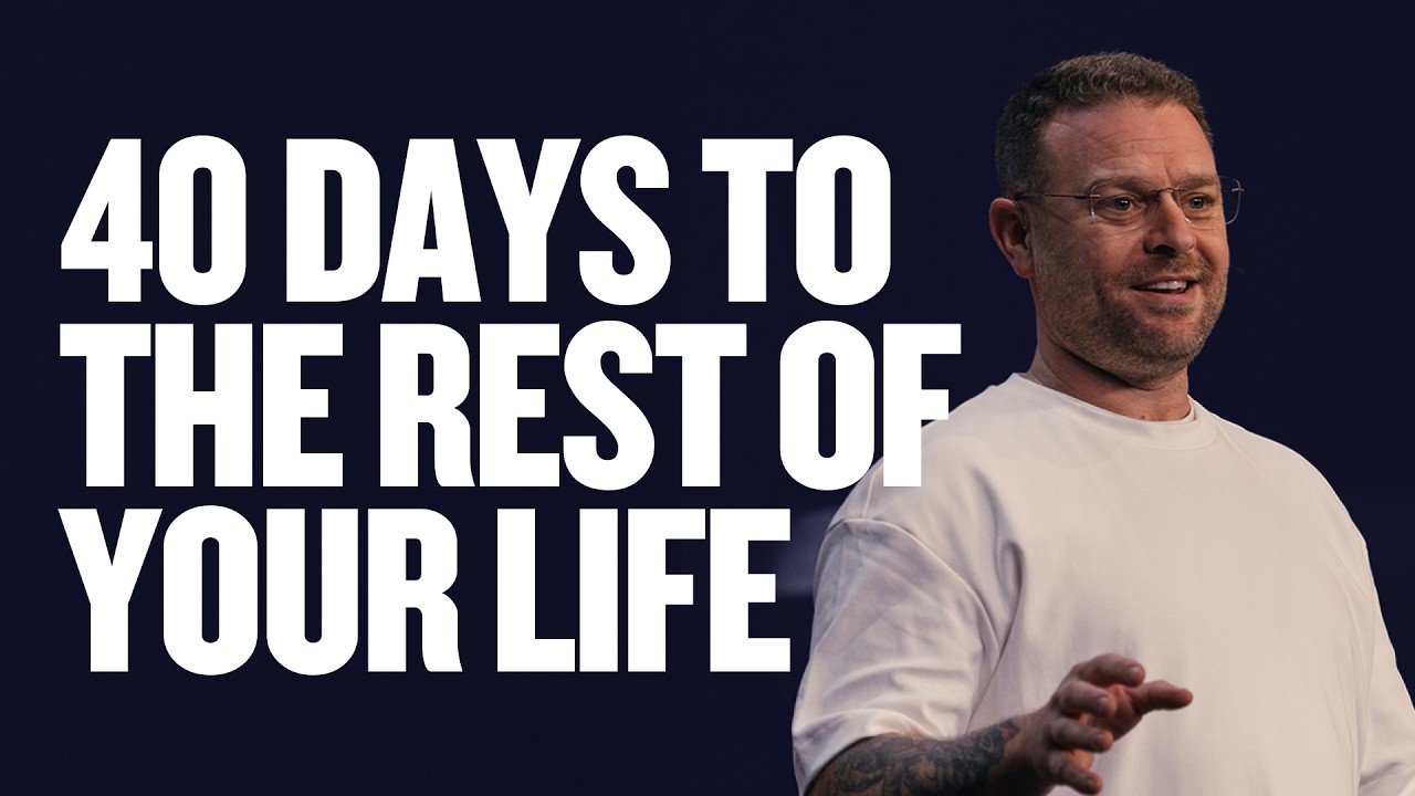 40 Days To The Rest Of Your Life | Pastor Kyle Heinecke