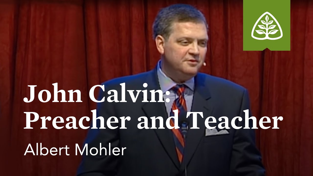 John Calvin: Preacher and Teacher