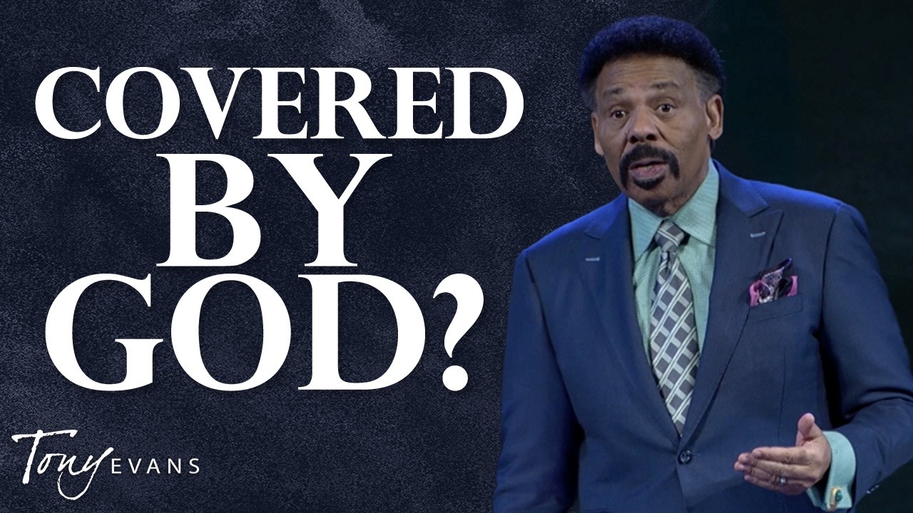 How to Live Under God’s Protection | Tony Evans Sermon
