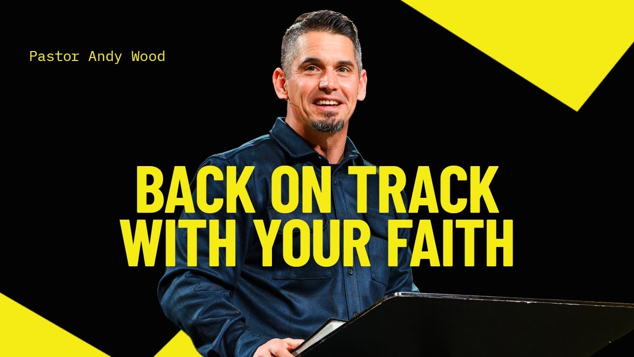 Faith: Getting Back on Track