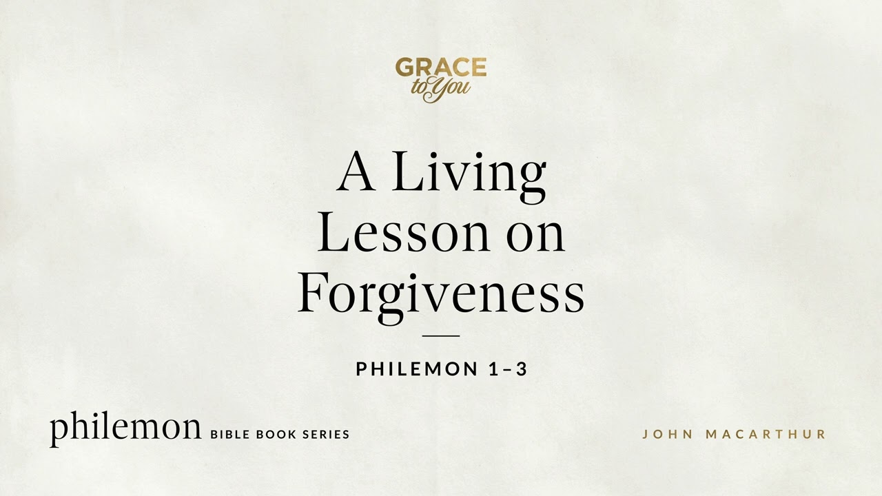 Philemon: A Living Forgiveness Lesson