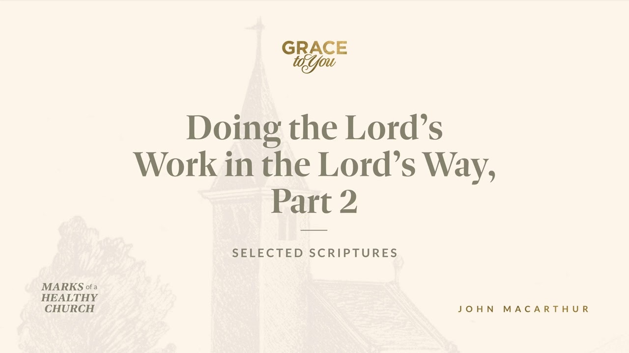 God's Work, God's Way: 1 Corinthians 16