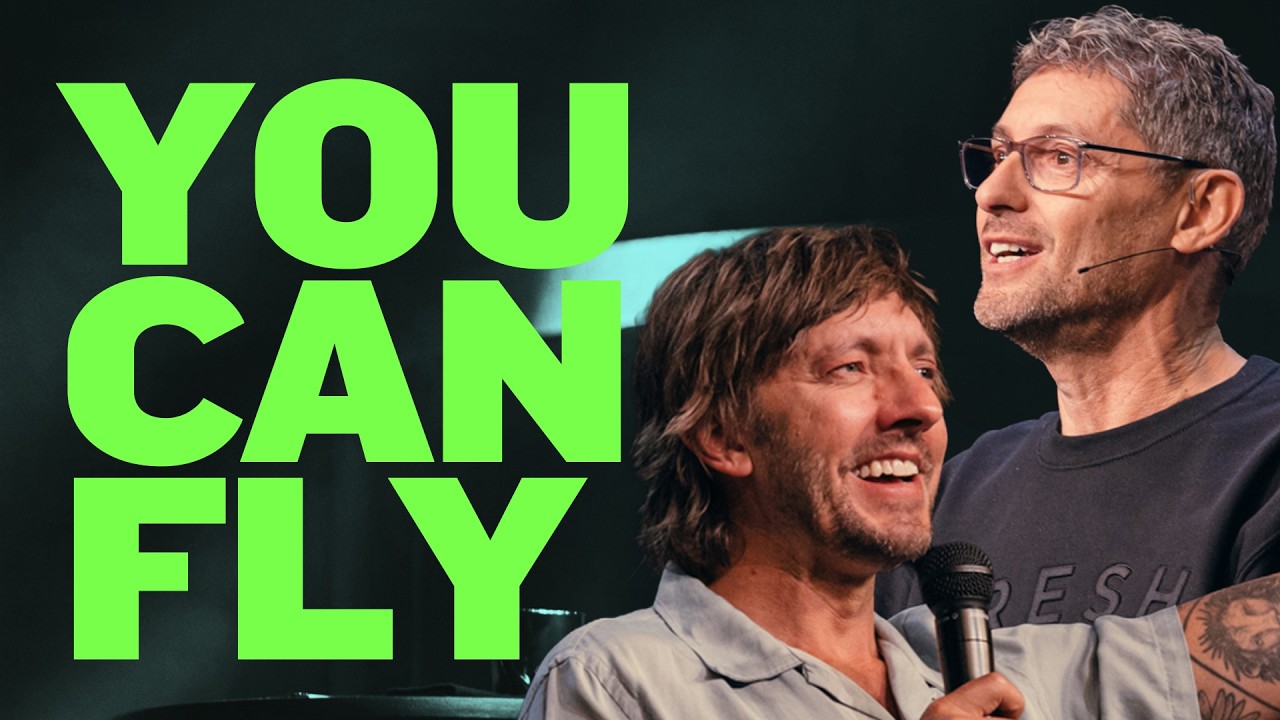 You Can Fly | Pastor Levi Lusko + Paul Rayne
